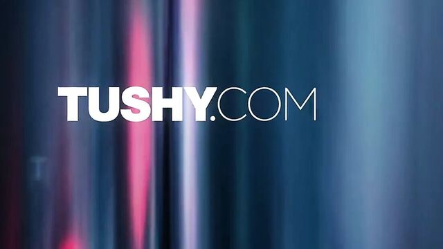 TUSHY Fashion Model Riley Nixon Loves Anal